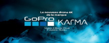 GoPro Karma : Le drone ultra portable GoPro Karma : Le drone ultra portable