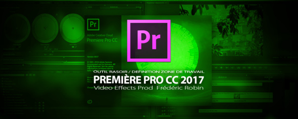 Première Pro CC 2017 : L'outil rasoir ou Cutter / Définition zone de travail