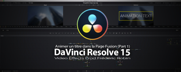 DaVinci Resolve 15 : Créer une animation de texte (Part 1)