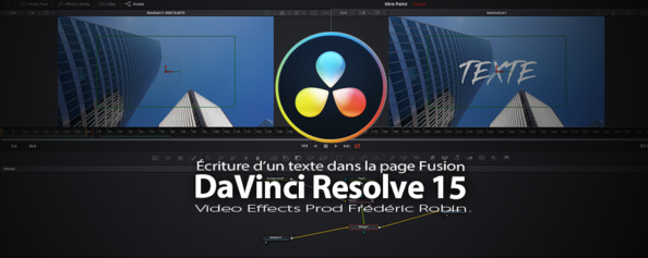 DaVinci Resolve 15 : Écriture d'un texte dans la page Fusion