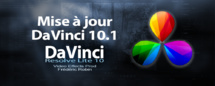 DaVinci Resolve : mise à jour à 10.1 par Blackmagic.