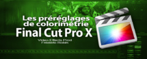 FCPX 10.1 : Les préréglages de colorimétrie et le broadcast Safe (video 53) FCPX 10.1 : Les préréglages de colorimétrie et le broadcast Safe (video 53)