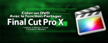 FCPX 10.1 Créer un DVD (video 57)