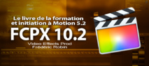 PDF de formation à FCPX et initiation à Motion 5 PDF de formation à FCPX et initiation à Motion 5