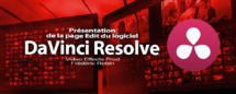 DaVinci Resolve 12: Présentation de la page Edit (#video14) DaVinci Resolve 12: Présentation de la page Edit (#video14)
