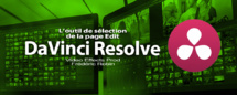 DaVinci Resolve 12 : L'outil de sélection (#video15)