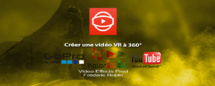 Comment créer une vidéo VR à 360 degrés.