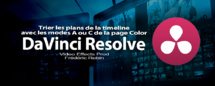 DaVinci Resolve 12 : Trier la timeline en mode A ou C (#video73) DaVinci Resolve 12 : Trier la timeline en mode A ou C (#video73)
