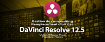 DaVinci Resolve 12.5 : gestion des couches Alpha et compositing image