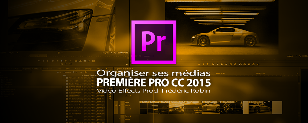 Première Pro CC 2015-3 : Organiser ses médias