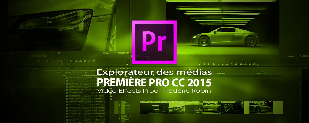Première Pro CC 2015-3 : explorateur des médias