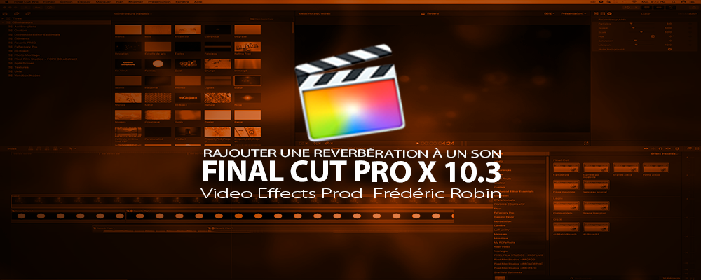 FCPX 10.3 : Rajouter une réverbération à un son dans un montage
