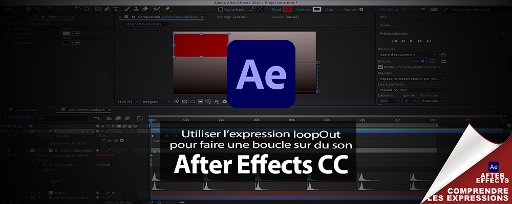 After Effects : Utiliser l'expression loopOut pour réaliser une boucle After Effects : Utiliser l'expression loopOut pour réaliser une boucle