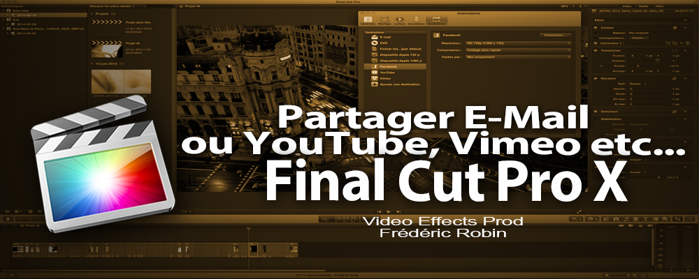FCPX 10.1 : Préférences de destinations pour le Partage de vidéo "E-Mail" ou "YouTube"