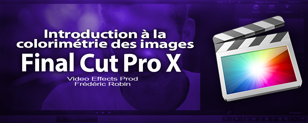 FCPX 10.1 ; Introduction à la colorimétrie des images (vidéo 48)
