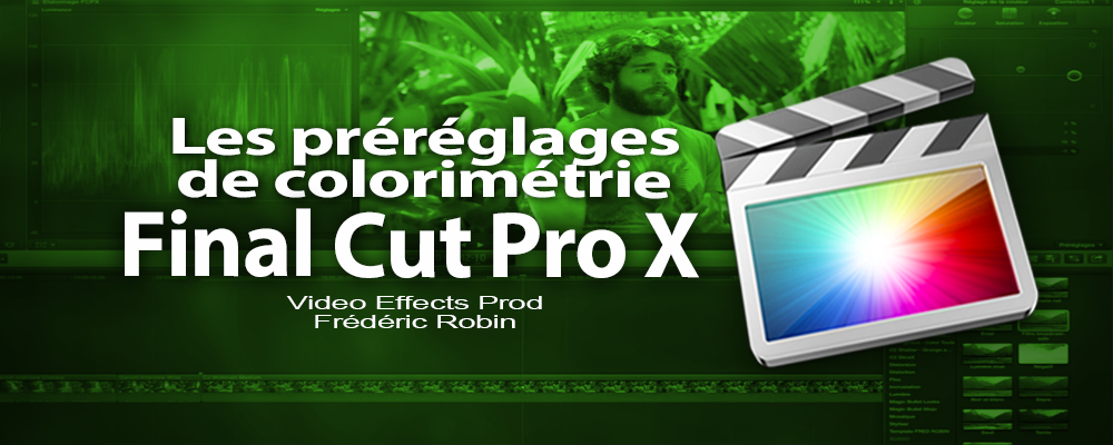 FCPX 10.1 : Les préréglages de colorimétrie et le broadcast Safe (video 53)