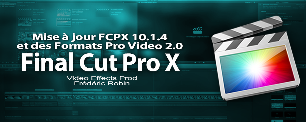 FCPX 10.1.4 : mise à jour du logiciel de montage d'APPLE