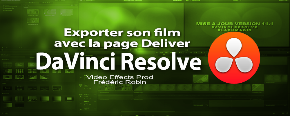 DaVinci Resolve 11 : La page Deliver