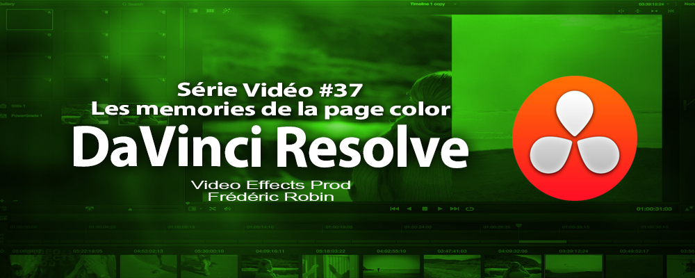 DaVinci Resolve 11 : les memories #37