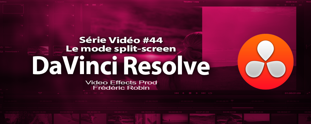 DaVinci Resolve 11 : Le mode split-screen #44