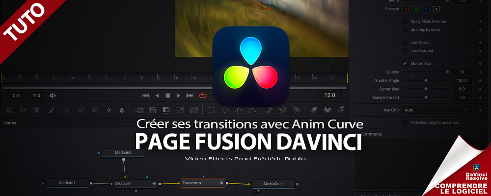 DaVinci Resolve : Créer une transition avec Anim Curve