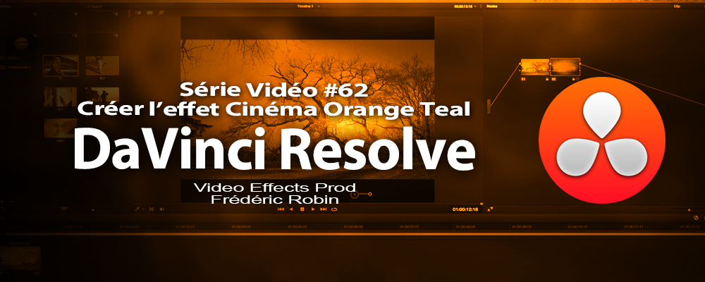 DaVinci Resolve 11 : Créer le look Cinema Orange Teal #62