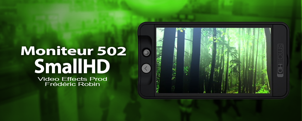 SmallHD : moniteur HD 502 HDMI/SDI 5" de haute qualité