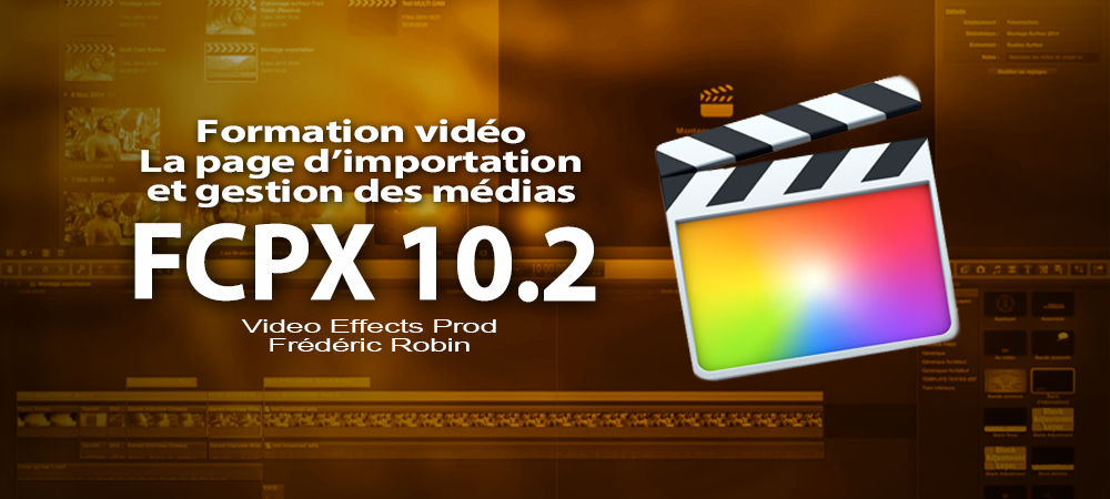 FCPX 10.2 : La page d'importation