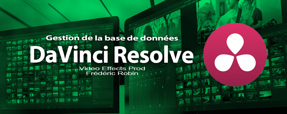 DaVinci Resolve 12 : Gérer les bases de données (#video2)