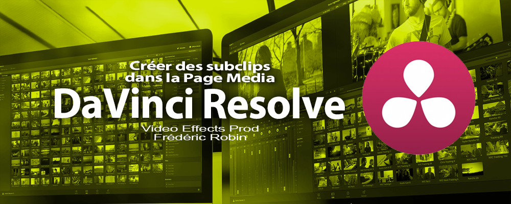 DaVinci Resolve 12 : Créer des subclips (#video9)