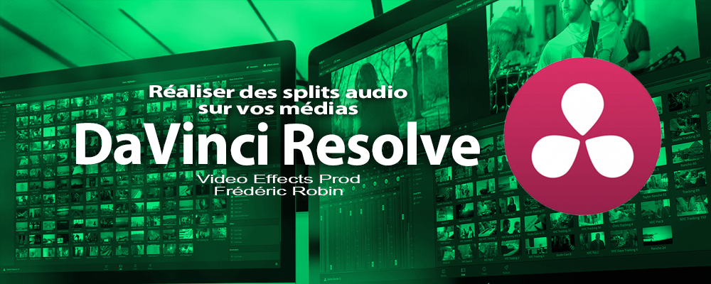 DaVinci Resolve 12 : Réaliser des splits audio sur vos médias (#video10)