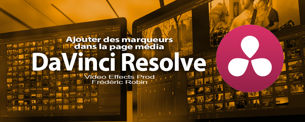DaVinci Resolve 12 : Ajouter des marqueurs dans la page Média (#video11)