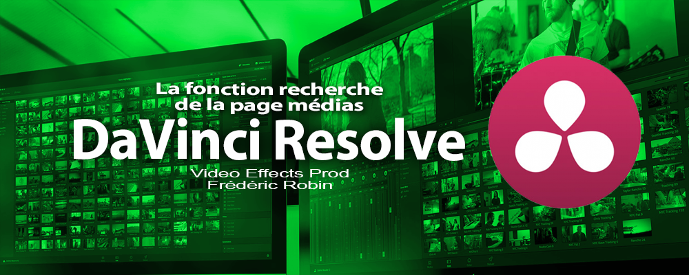 DaVinci Resolve 12 : La fonction Recherche de la page média (#video12)