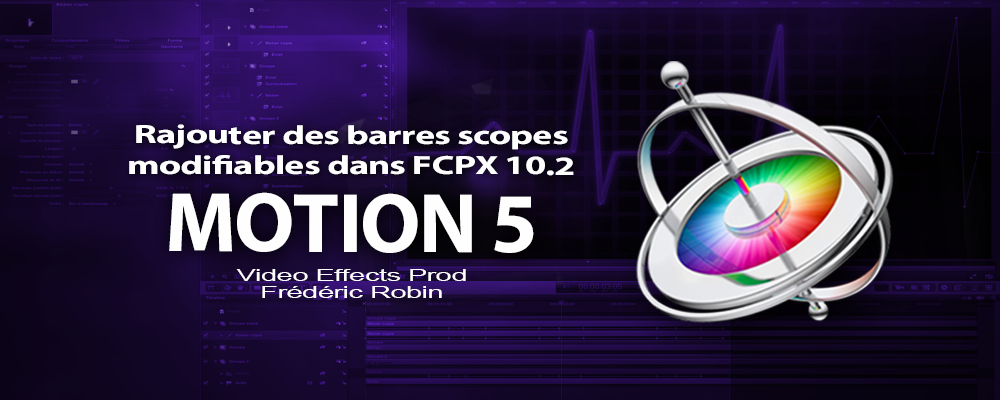 Motion 5 : Rajouter des barres scopes modifiables (Part 3)