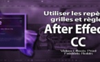 After Effects : utiliser les Repères, grilles et règles.