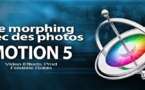 Motion 5 : le morphing avec les photos