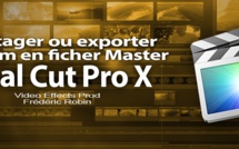 FCPX 10.1 : Partager ou exporter un film en fichier Master (video 56)