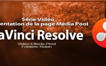 DaVinci Resolve 11 : Présentation du Média Pool #2
