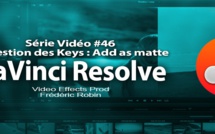 DaVinci Resolve 11 : La gestion des keys #46