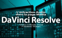 DaVinci Resolve 12 : L'extraction Audio de la page Media (#video 32)