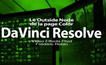 DaVinci Resolve 12 : Le Outside Node (#video53)
